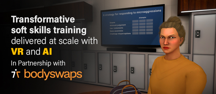 Transformative soft skills training delivered at scale with VR and AI In Partnership with Bodyswap